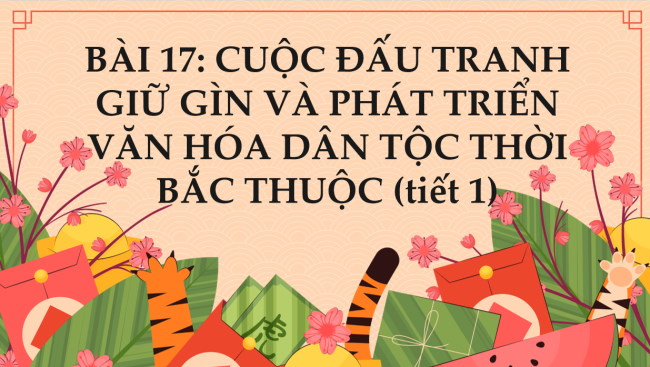 PowerPoint Lịch sử 6 Bài 17