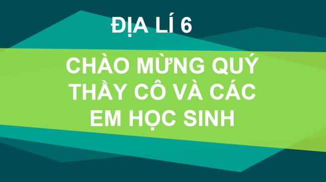 PowerPoint Địa lí 6 Bài 12