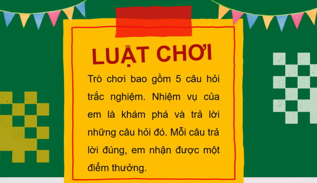 Game khởi động Lịch sử 6 Bài 25