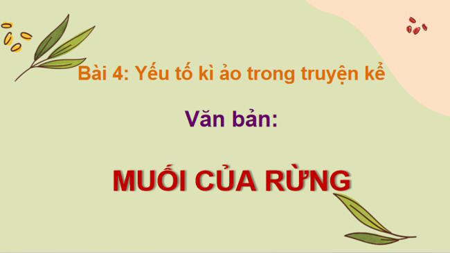 Ngữ văn 12 Bài 4: Muối của rừng từ