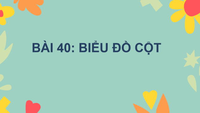 PowerPoint Toán 6 Bài 40: Biểu đồ cột