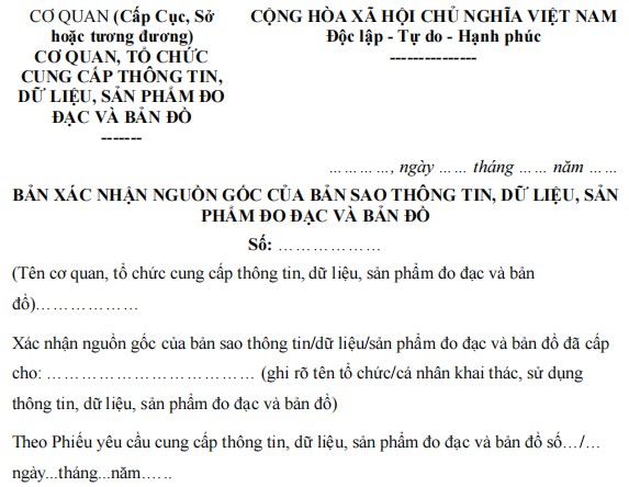 Mẫu bản xác nhận nguồn gốc của bản sao thông tin, dữ liệu, sản phẩm đo đạc và bản đồ