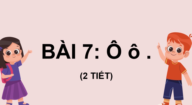 PowerPoint Tiếng Việt 1 Bài 7