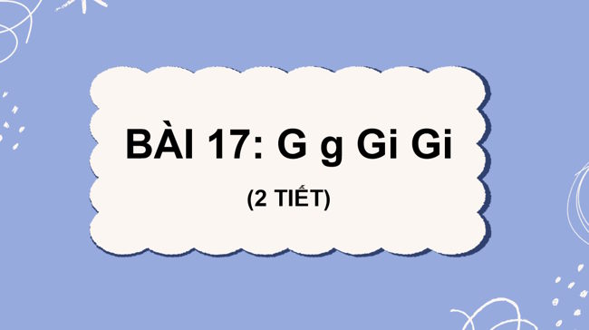 PowerPoint Tiếng Việt 1 Bài 17