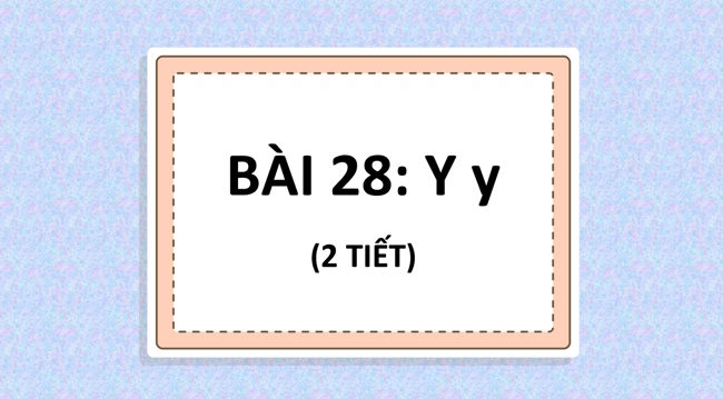 PowerPoint Tiếng Việt 1 Bài 28