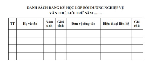 Mẫu danh sách ghi chép đăng ký học lớp bồi dưỡng nghiệp vụ văn thư, lưu trữ