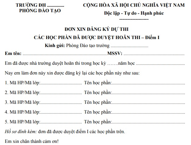 Đơn đăng ký dự thi các học phần đã được duyệt hoãn thi Mẫu đơn đăng ký dự thi các học phần đã được duyệt hoãn thi