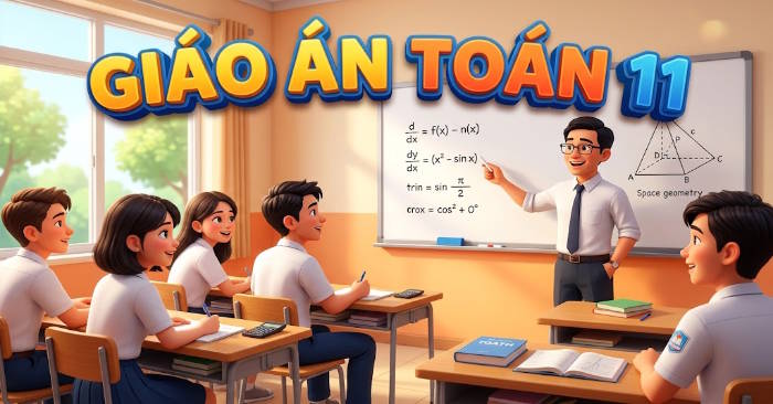 Giáo án Toán 11 tích hợp Năng lực số